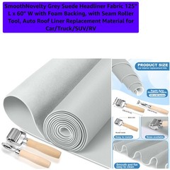 Grey Suede Headliner Fabric 125″ L x 60″ W with Foam Backing, with Seam Rolle…